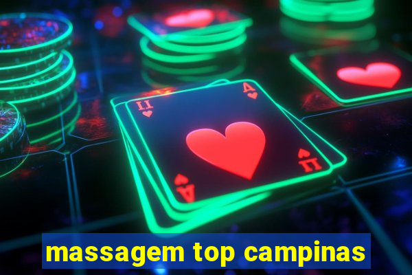 massagem top campinas